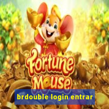 brdouble login entrar